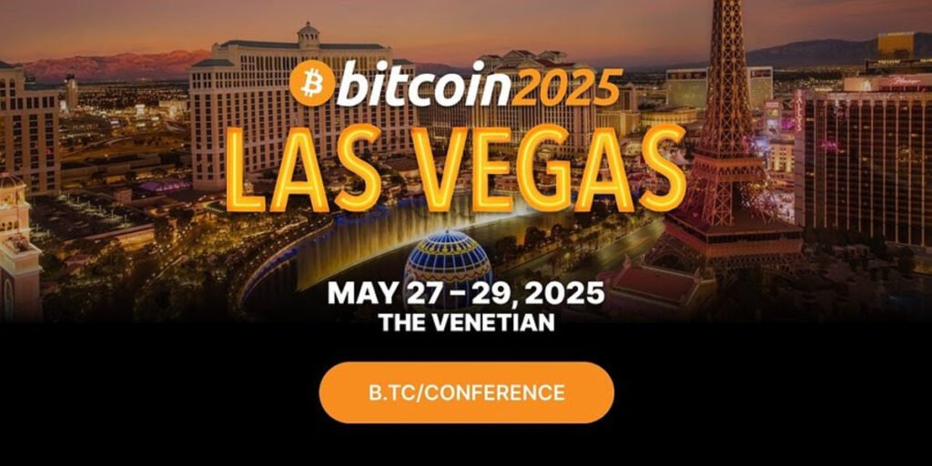 The World’s Largest Bitcoin Conference Heads to Las Vegas in 2025